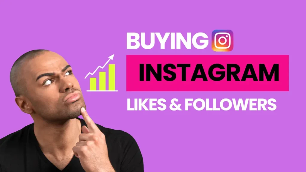 Buying followers and likes on Instagram