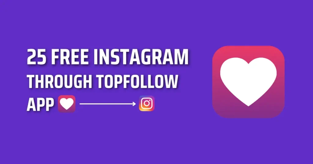 25 Free Likes On Instagram Through TopFollow