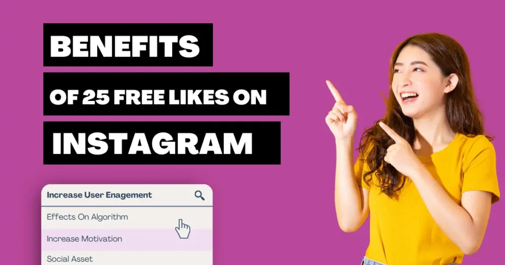 Benefits Of 25 Free Instagram Likes